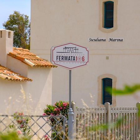 B&B Fermata 106 Da Carolina Siculiana Marina Dış mekan fotoğraf